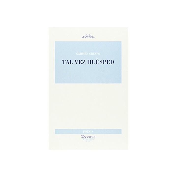 Tal Vez Huésped - Carmen Crespo